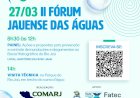 II Fórum jauense das águas: o desafio da segurança hídrica