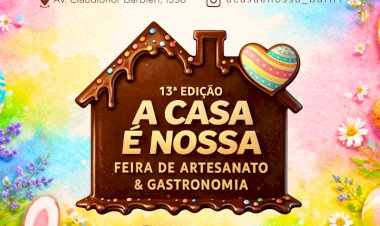 13ª Feira de Artesanato e Gastronomia “A Casa é Nossa” celebra a Páscoa em Bariri
