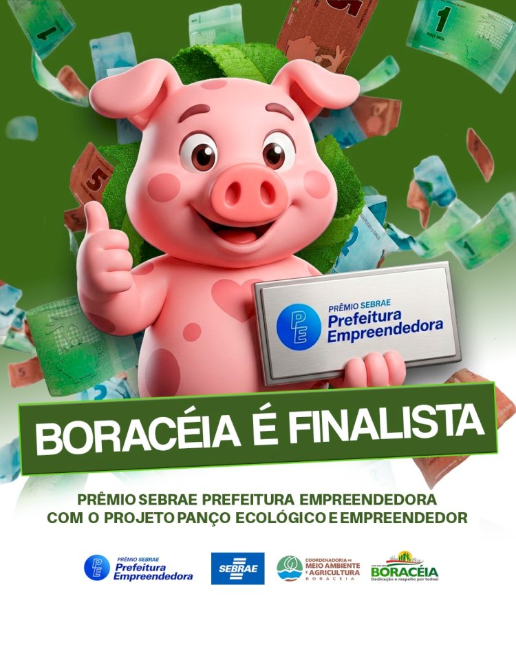 Boraceia é finalista do 13º Prêmio Sebrae Prefeitura Empreendedora