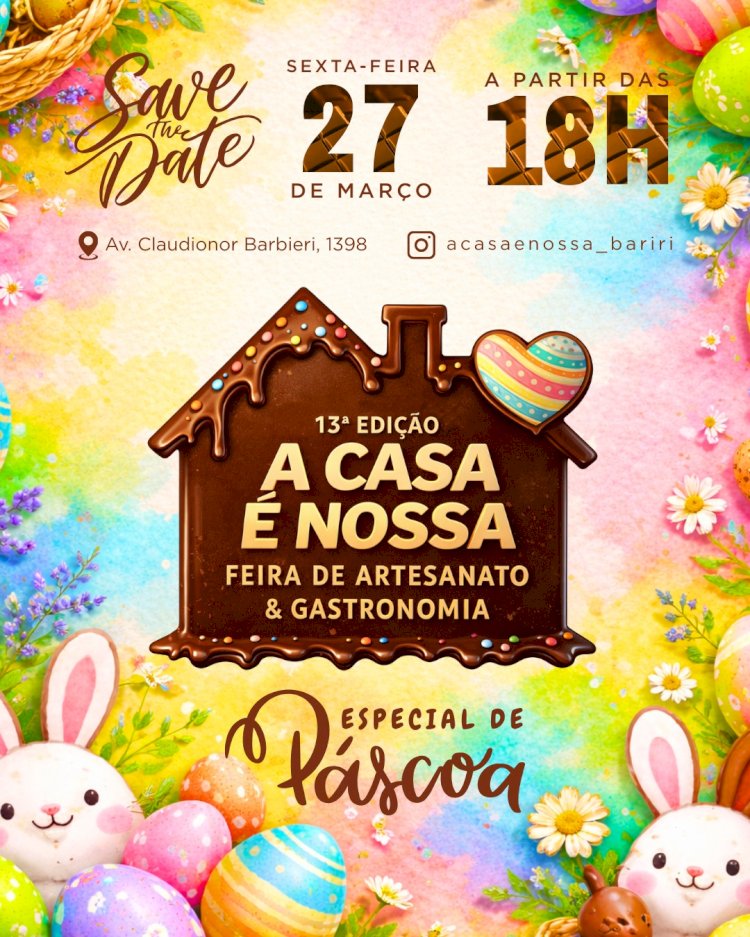 13ª Feira de Artesanato e Gastronomia “A Casa é Nossa” celebra a Páscoa em Bariri