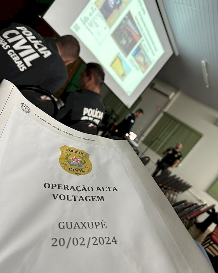 Operação Alta Voltagem: Polícia Civil desarticula organização criminosa em Guaxupé