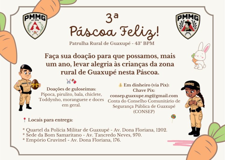 Patrulha Rural de Guaxupé promove campanha solidária de Páscoa para crianças da zona rural