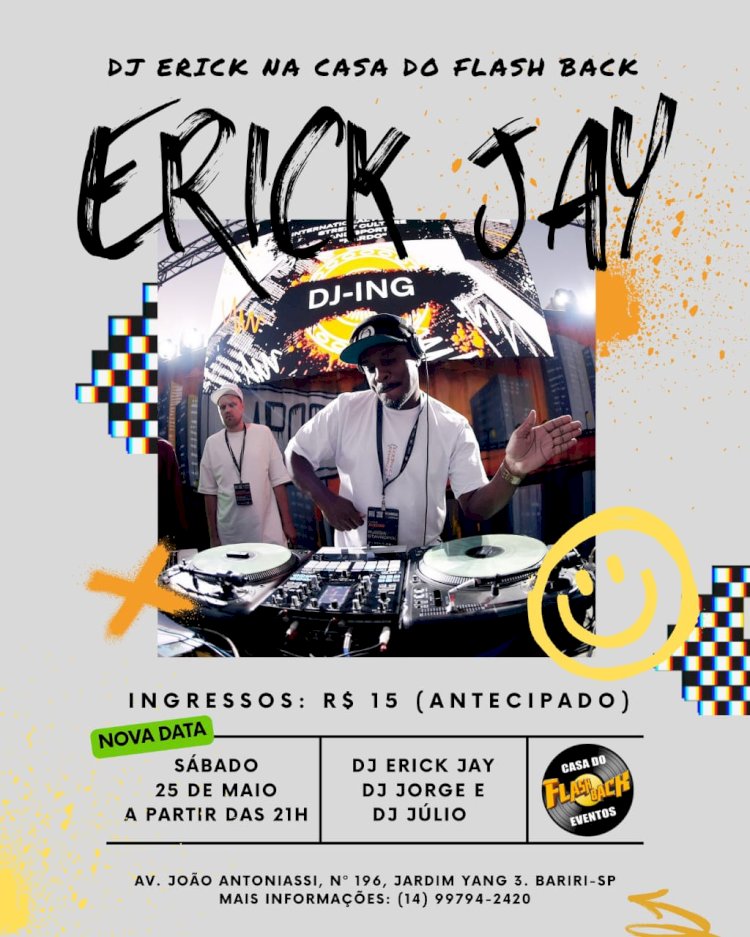 Bariri: DJ Erick Jay se apresenta pela 1ª vez na Casa do Flash Back