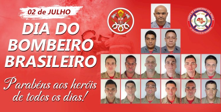 02 DE JULHO: DIA DO BOMBEIRO BRASILEIRO