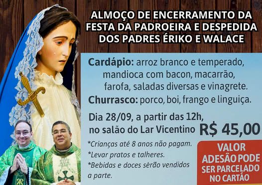 Festa da Padroeira se encerra neste domingo, com almoço no Lar Vicentino e despedidas dos padres Ériko e Wallace