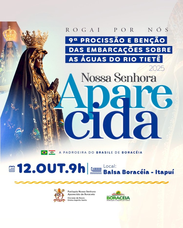 12 de Outubro: Tradicional Travessia e Benção sobre as águas do Rio Tietê, entre Boraceia e Itapuí, chefa à sua 9ª edição