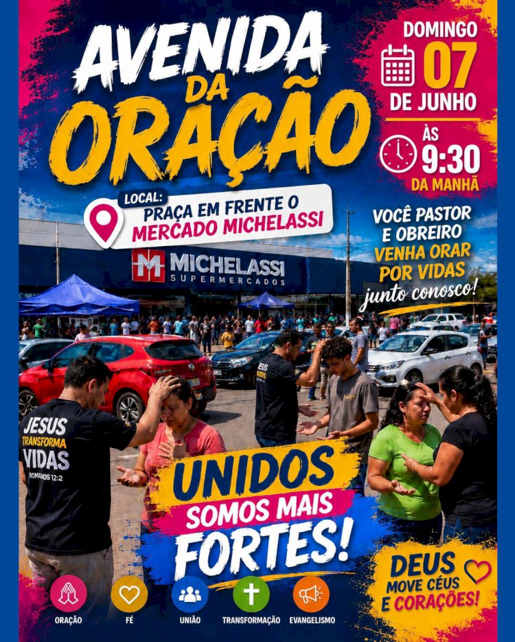 “Avenida da Oração”: Pastores, obreiros e fiéis evangélicos de Bariri se unem para grande corrente de oração, no primeiro domingo de junho